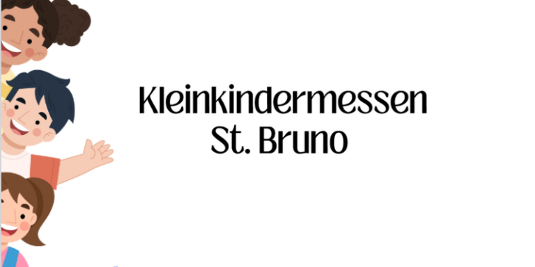 Kleinkindermessen St.-Bruno